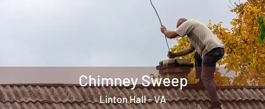  Chimney Sweep Linton Hall - VA