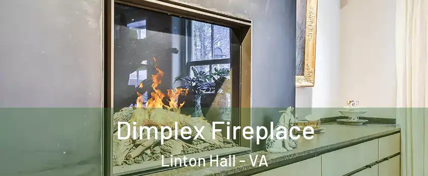  Dimplex Fireplace Linton Hall - VA