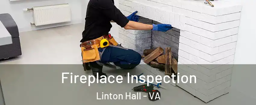  Fireplace Inspection Linton Hall - VA
