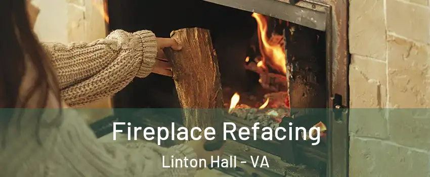  Fireplace Refacing Linton Hall - VA