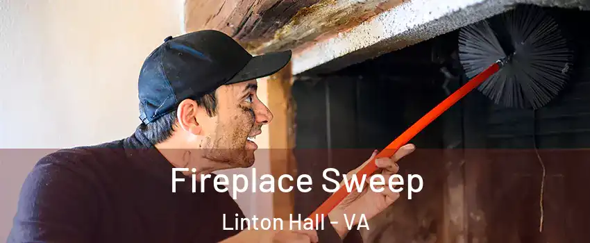  Fireplace Sweep Linton Hall - VA
