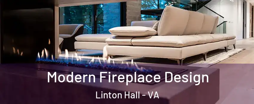  Modern Fireplace Design Linton Hall - VA